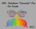 OH-Dr_Frank-Rainbow_Groucho_Pin